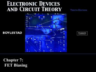 Chapter 7: FET Biasing