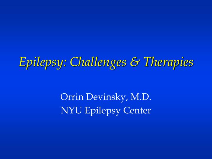 epilepsy challenges therapies