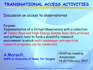 Discussion on access to observatories Purpose :