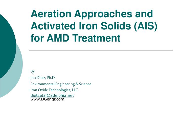 aeration approaches and activated iron solids ais for amd treatment