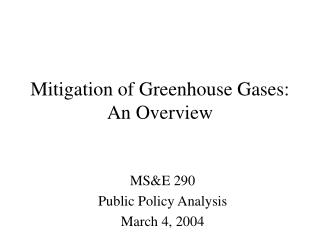 Mitigation of Greenhouse Gases: An Overview