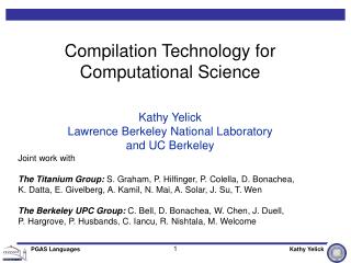Compilation Technology for Computational Science Kathy Yelick
