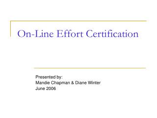 On-Line Effort Certification
