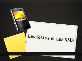 les textos et les sms