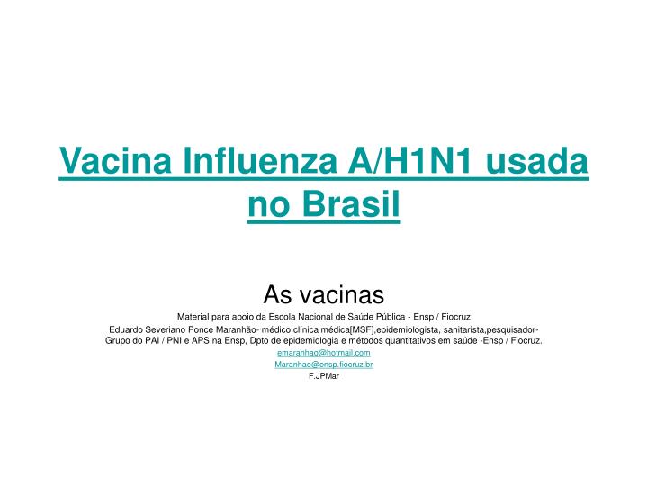 vacina influenza a h1n1 usada no brasil