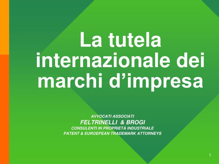 la tutela internazionale dei marchi d impresa