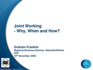 Joint Working - Why, When and How?