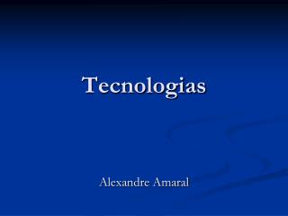 tecnologias