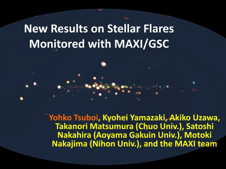 new results on stellar flares monitored with maxi gsc