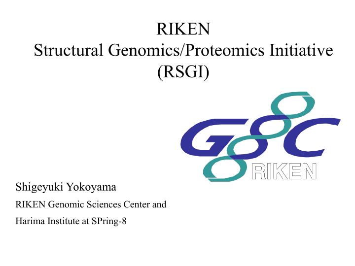 riken structural genomics proteomics initiative rsgi