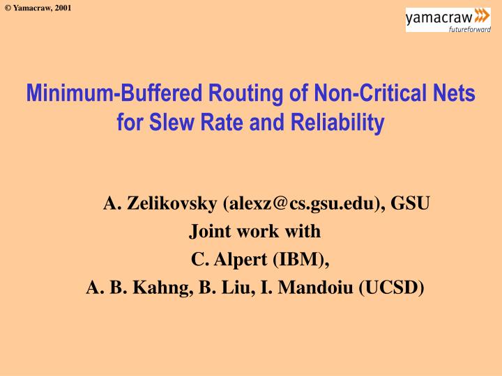 minimum buffered routing of non critical nets for slew rate and reliability