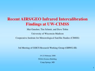 Recent AIRS/GEO Infrared Intercalibration Findings at UW-CIMSS