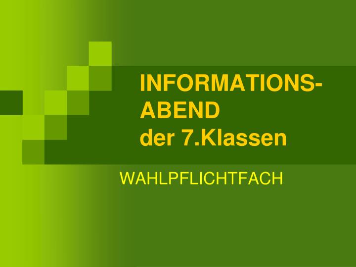 informations abend der 7 klassen