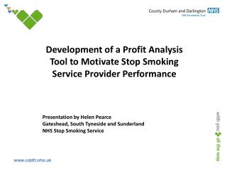 Development of a Profit Analysis Tool to Motivate Stop Smoking Service Provider Performance