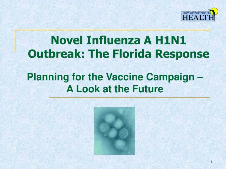 novel influenza a h1n1 outbreak the florida response