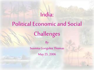 India: Political Economic and Social Challenges