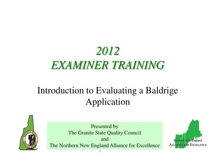 2012 examiner training introduction to evaluating a baldrige application