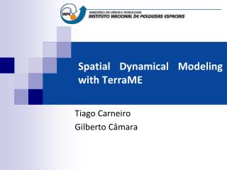 Spatial Dynamical Modeling with TerraME