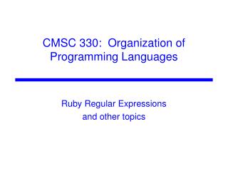 CMSC 330: Organization of Programming Languages