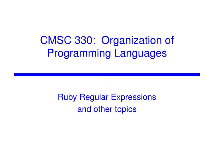 ruby regular expressions and other topics