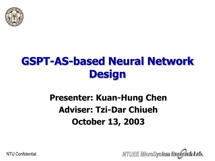 gspt as based neural network design