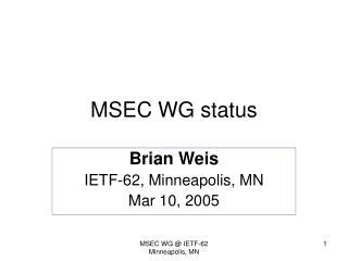 MSEC WG status