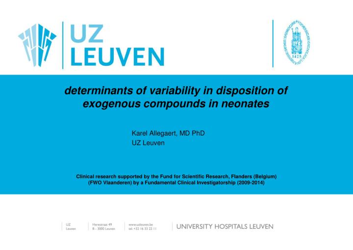 determinants of variability in disposition of exogenous compounds in neonates