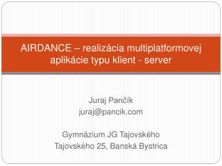 airdance realiz cia multiplatformovej aplik cie typu klient server