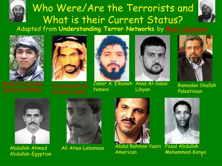 who were are the terrorists and what is their current status
