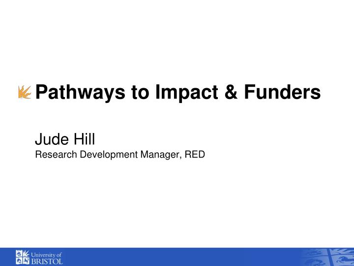 pathways to impact funders jude hill research development manager red