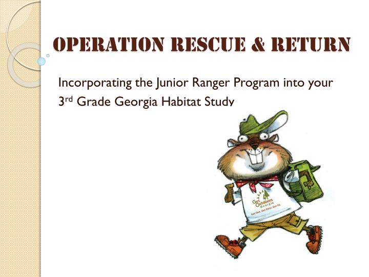 operation rescue return