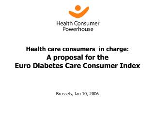Health care consumers in charge: A proposal for the Euro Diabetes Care Consumer Index
