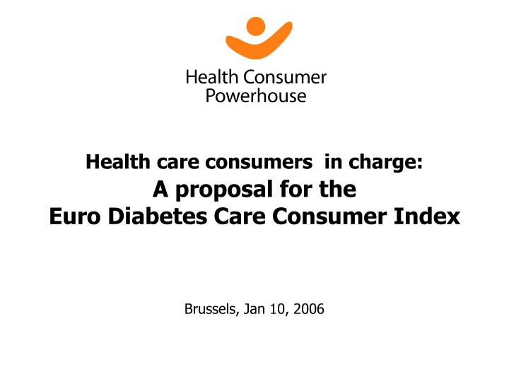 health care consumers in charge a proposal for the euro diabetes care consumer index