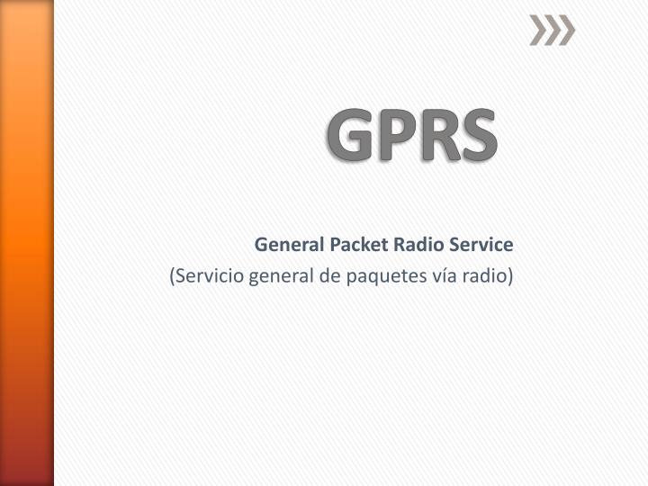 general packet radio service servicio general de paquetes v a radio