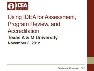 Using IDEA for Assessment, Program Review, and Accreditation