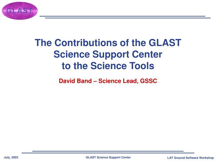 the contributions of the glast science support center to the science tools