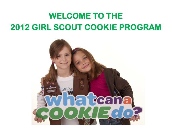 welcome to the 2012 girl scout cookie program