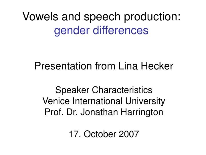 vowels and speech production gender differences