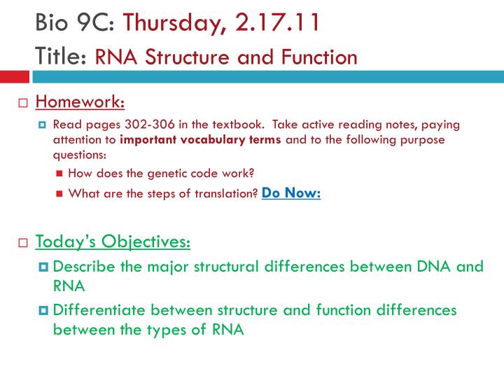 bio 9c thursday 2 17 11 title rna structure and function