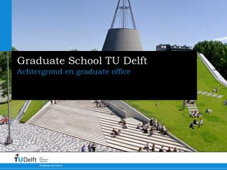 graduate school tu delft