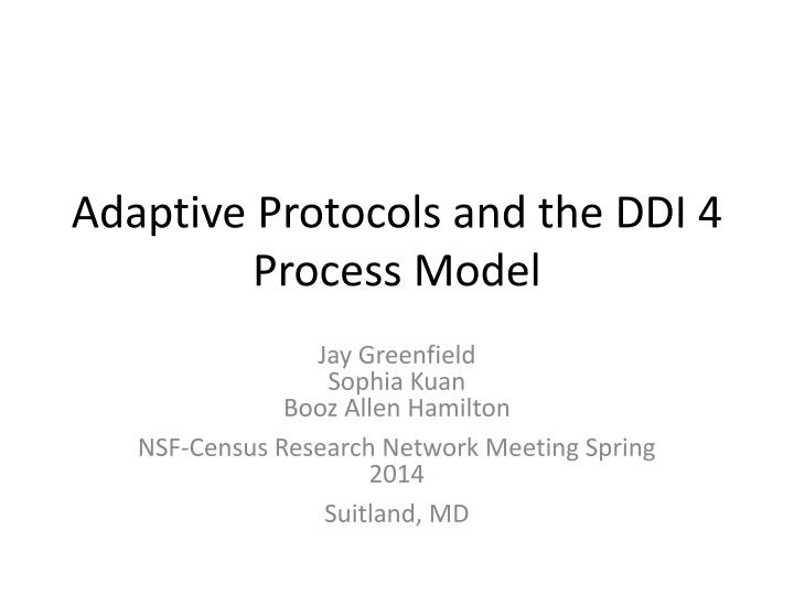 adaptive protocols and the ddi 4 process model