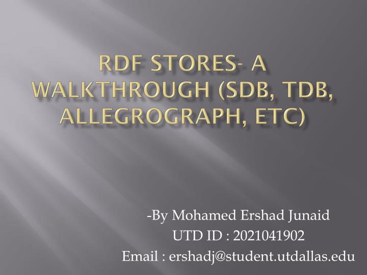 rdf stores a walkthrough sdb tdb allegrograph etc