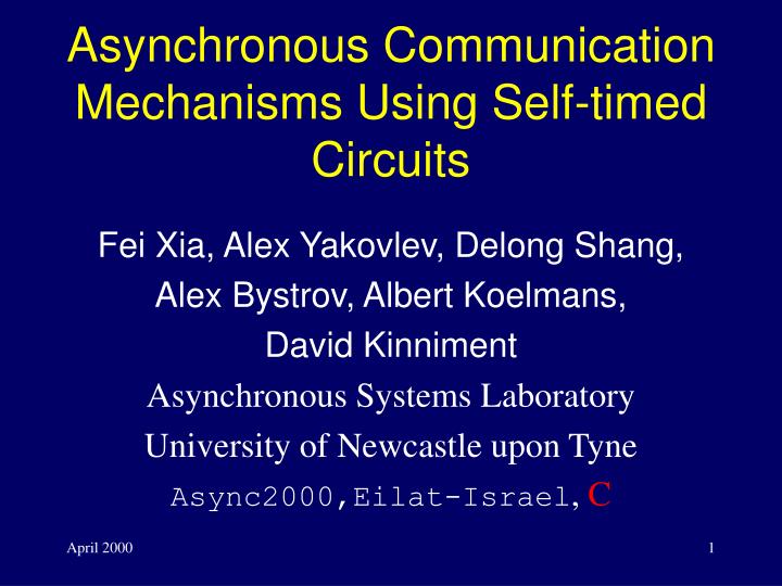 asynchronous communication mechanisms using self timed circuits