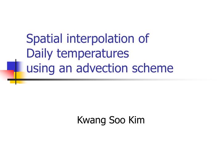 spatial interpolation of daily temperatures using an advection scheme