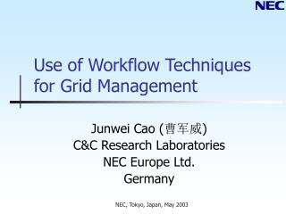 Use of Workflow Techniques for Grid Management