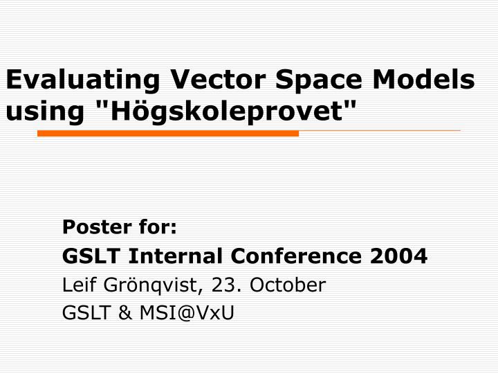 evaluating vector space models using h gskoleprovet
