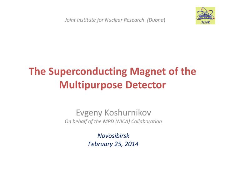 the s uperconducting magnet of the multipurpose detector