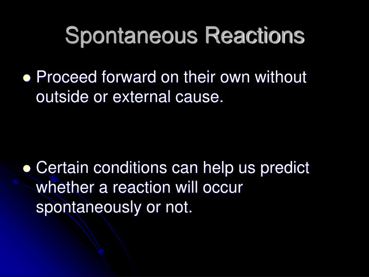 spontaneous reactions
