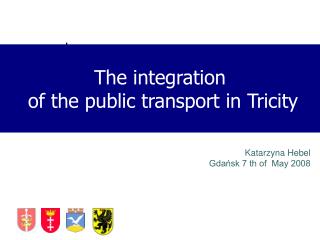 The integration of the public transport in Tricity