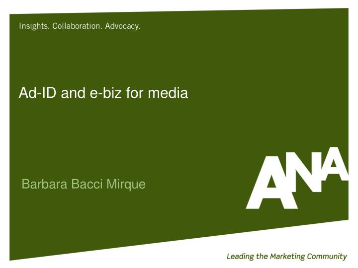 ad id and e biz for media